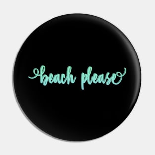 Beach please Pin