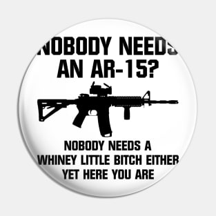 Nobody Ar15 T-shirt Pin