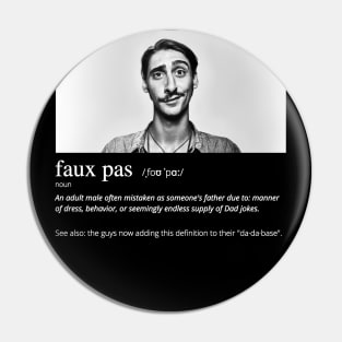 Funny Faux Pas Dad Joke Pun with "Suave" Picture Back Version (MD23Frd014b) Pin