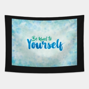 Be Kind to Yourself Tapestry