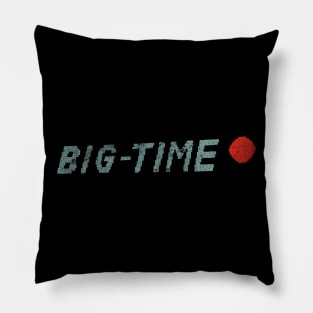 Big Time Pillow