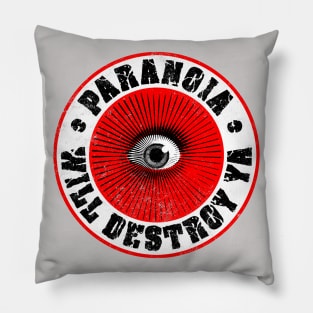PARANOIA WILL DESTROY YA' Red, Black & White Pillow