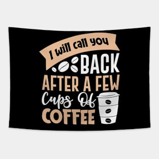 I'll Call After Coffee Break Tapestry