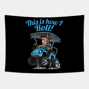 This Is How I Roll Funny Golf Cart Cartoon Tapestry