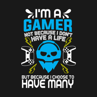 I'm Gamer have many T-Shirt