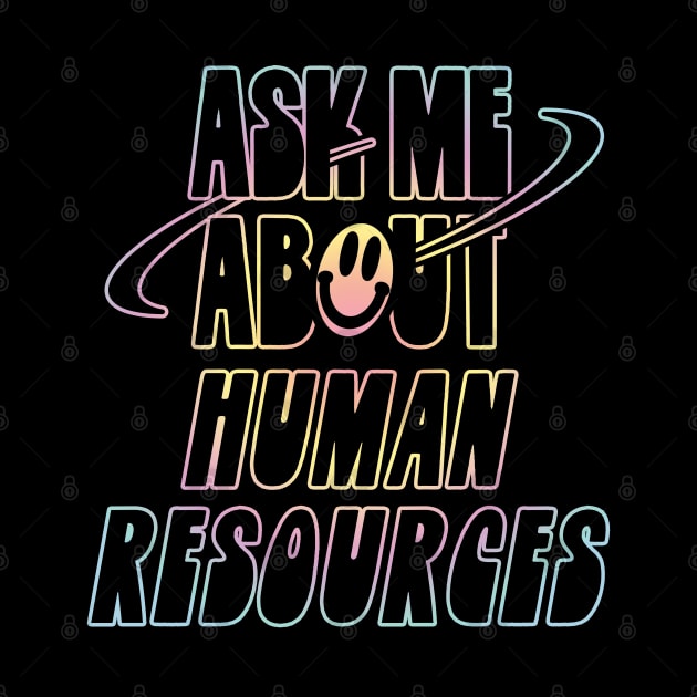 Ask me about Human Resources by orlumbustheseller