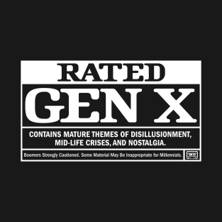 Rated Gen X: Retro Nostalgia - Disillusionment, Mid-life crises, and Nostalgia T-Shirt