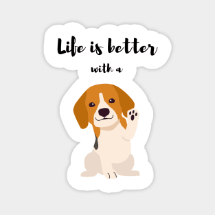 life is better with a 🐶 Magnet