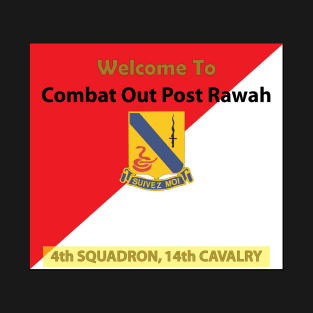 Army - 4th Squadron, 14th Cavalry Regiment - Welcome to COP Rawah X 300 T-Shirt