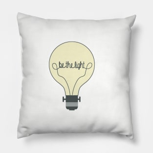 Be the Light Pillow