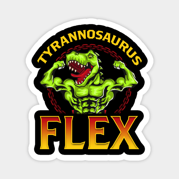 Tyrannosaurus Flex Funny Gym Workout Pun T-Rex Magnet by theperfectpresents