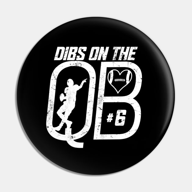 DIBS ON THE QUARTERBACK #6 LOVE FOOTBALL NUMBER 6 QB FAVORITE PLAYER Pin by TeeCreations