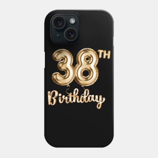 38th Birthday Gifts - Party Balloons Gold Phone Case