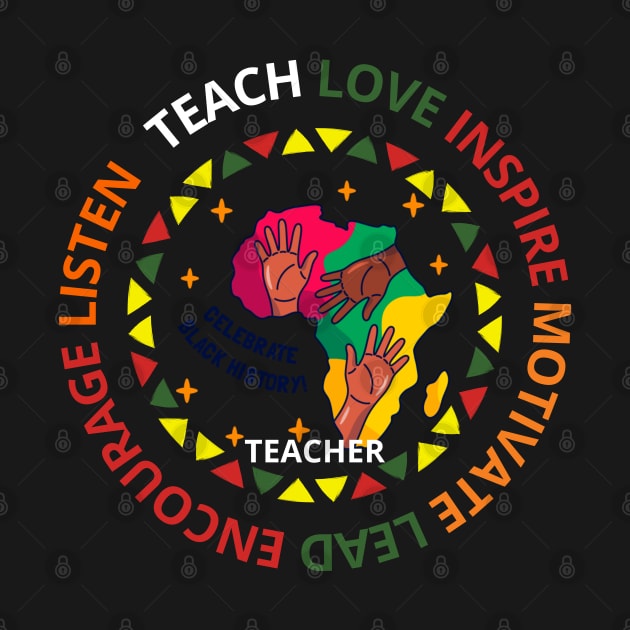 Celebrate Black History Teacher Teach Love African American by Emouran