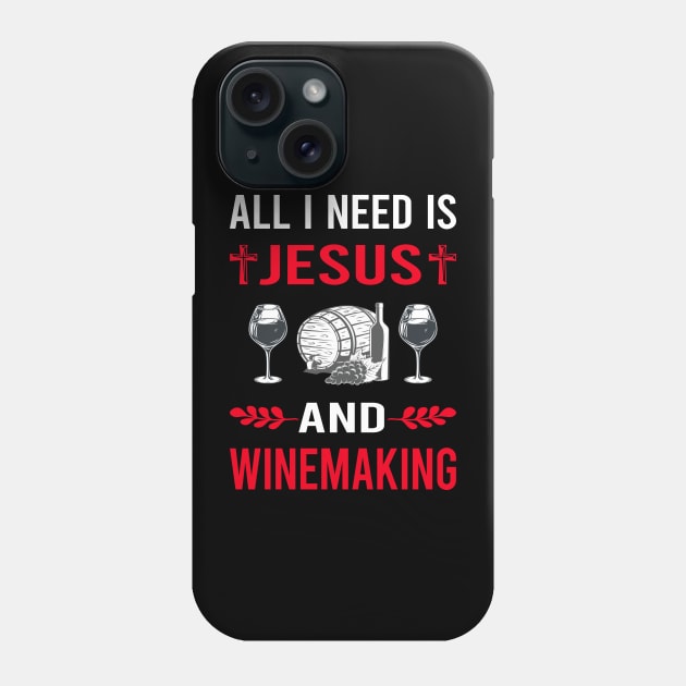 I Need Jesus And Winemaking Winemaker Phone Case by Good Day