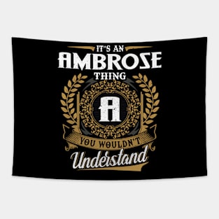 It Is An Ambrose Thing You Wouldn't Understand Tapestry