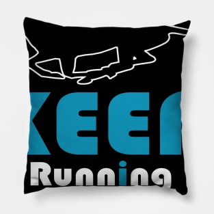 Keep Running Pillow