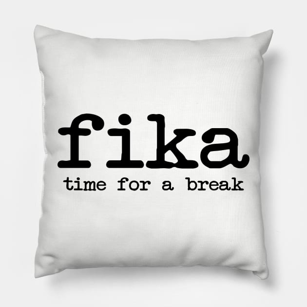 Fika time for a break Coffee Pillow by 66LatitudeNorth