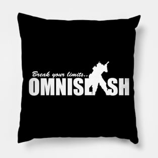 Break Your Limits - Omnislash Pillow