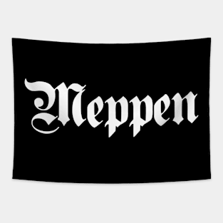 Meppen written with gothic font Tapestry