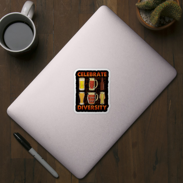 Celebrate Diversity Craft Beer Gifts Drinking Beer Brewery - Celebrate  Diversity Beer - Sticker