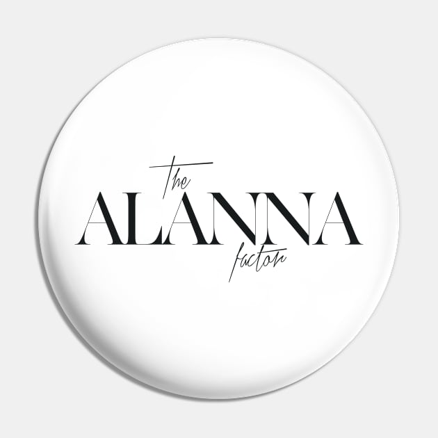 The Alanna Factor Pin by TheXFactor