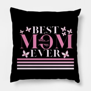 Womens Best mom ever Mother's Day, Mom, Mami! family mothers day Pillow