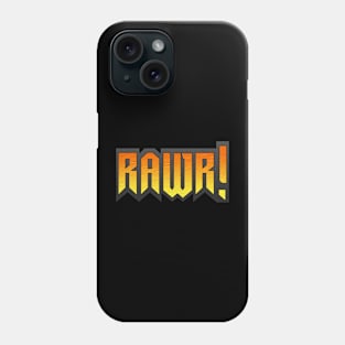 RAWR! Phone Case