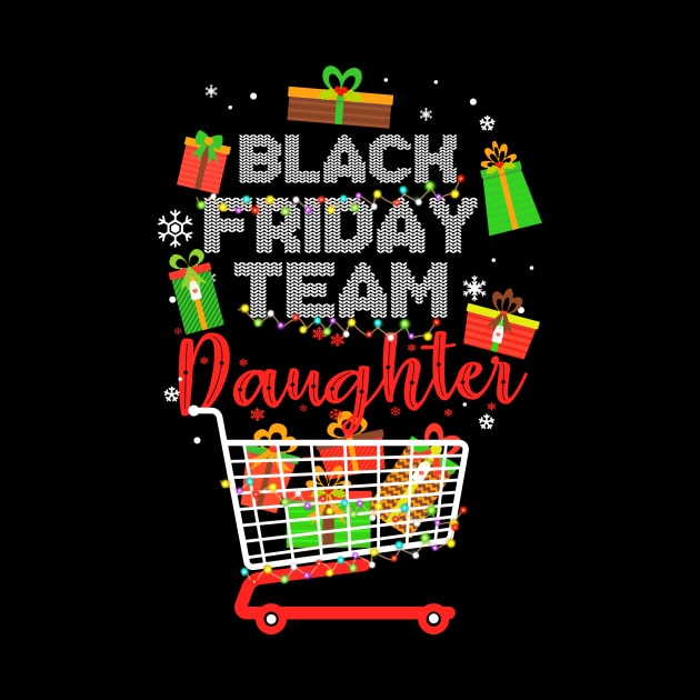 Black Friday Team Daughter Shopping Christmas Matching Family by Terryeare