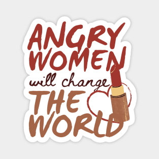 Angry Women Will Change The World Red Lipstick Design Magnet