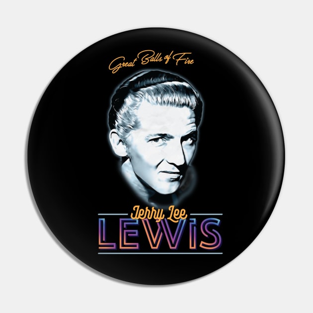 Jerry Lee Lewis - Great Balls Of Fire Pin by armando1965