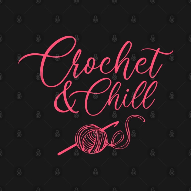 Crochet and Chill cute pink for crocheters by Selma22Designs