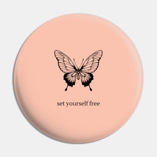 Set yourself free Pin