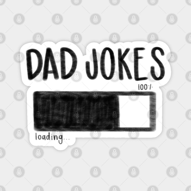 Loading dad jpkes Magnet by goodnessgracedesign