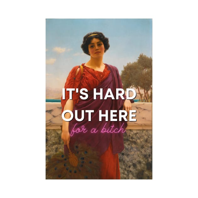 It's Hard Out Here by Art Smart