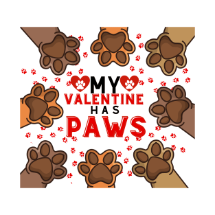 My valentine has paws T-Shirt