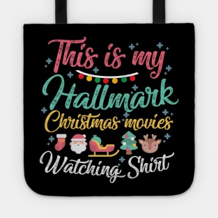 This is my Hallmark Christmas Movies Watching Shirt Tote