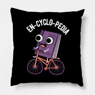 En-cyclo-Pedia Funny Encyclopedia Pun Pillow