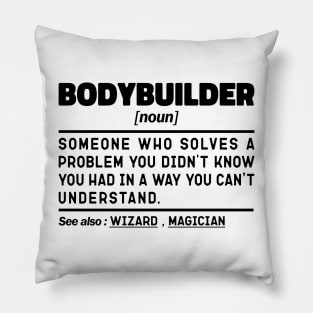 Bodybuilder Noun Definition Sarcastic Design Funny Bodybuilder Sayings Pillow