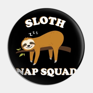 Funny Sloth Napping Squad Spirit Animal Gift Pin