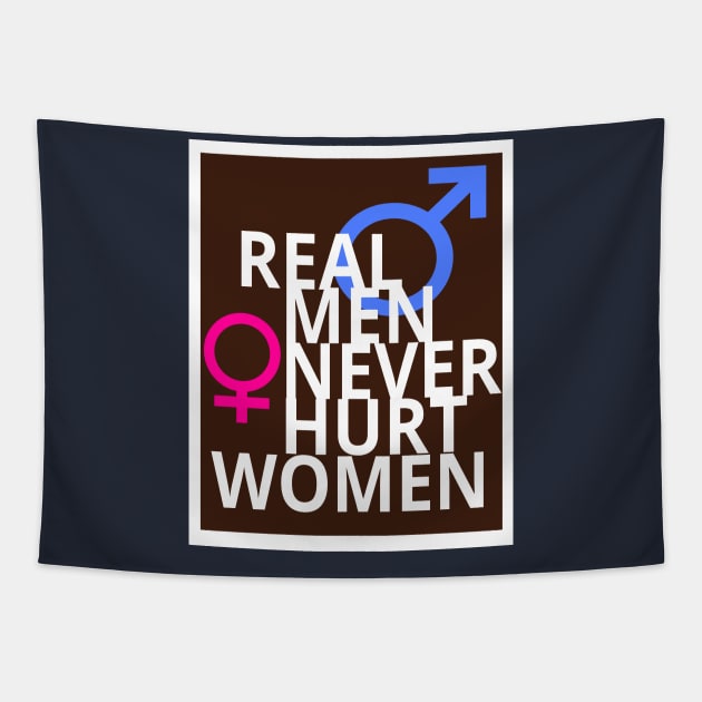 Real Men Never Hurt Women Tapestry by tatzkirosales-shirt-store