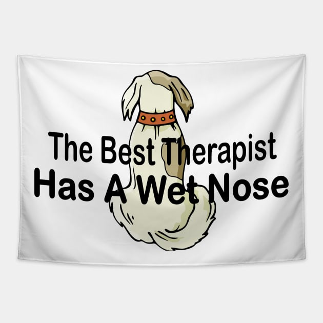 The best therapist has a wet nose with a cute dog Tapestry by pickledpossums