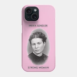 Irena Sendler - Strong Woman Phone Case