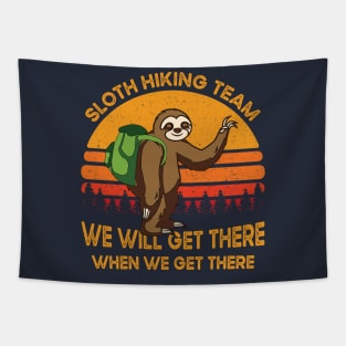 Vintage Sloth Hiking Team We Will Get There When We Get There Gift Tapestry