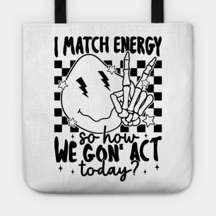 "I Match Energy" Melting Smiley Face Tote