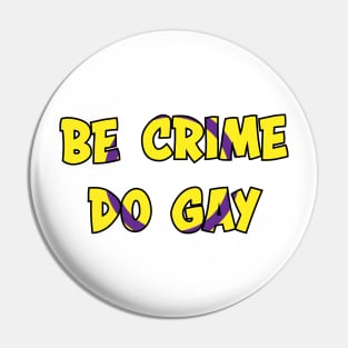 Be Crime Do Gay: Intersex Pin