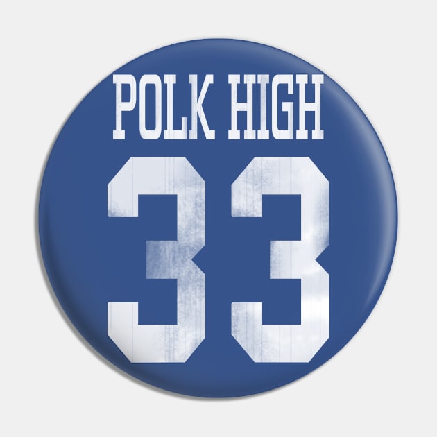 Polk High #33 Pin by michelleachan