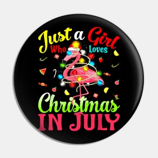 Just A Girl Who Loves Christmas In July Flamingo Pin