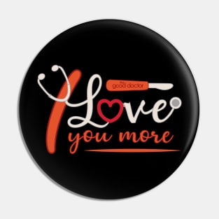 THE GOOD DOCTOR: I LOVE YOU MORE Pin