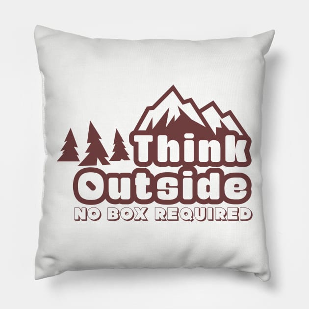 Think Outside No Box Required Pillow by adcastaway